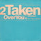 Taken Featuring Helen Bruner : Over You (7", Single)