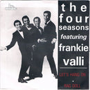 The Four Seasons featuring Frankie Valli : Let's Hang On / Rag  Doll (7", Single)