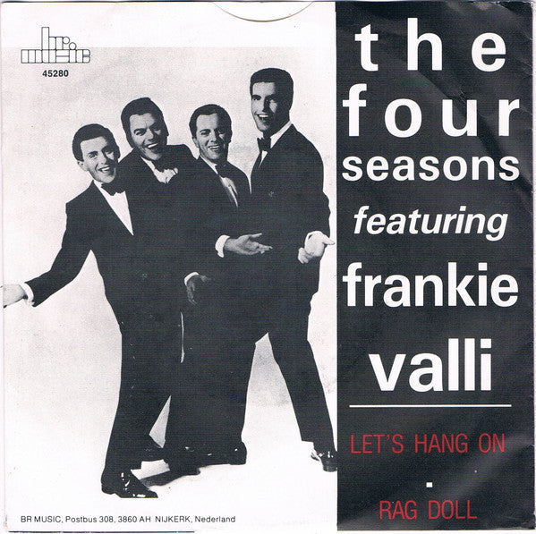 The Four Seasons featuring Frankie Valli : Let's Hang On / Rag  Doll (7", Single)