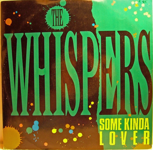 The Whispers : Some Kinda Lover (12")