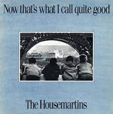 The Housemartins : Now That's What I Call Quite Good (CD, Comp)
