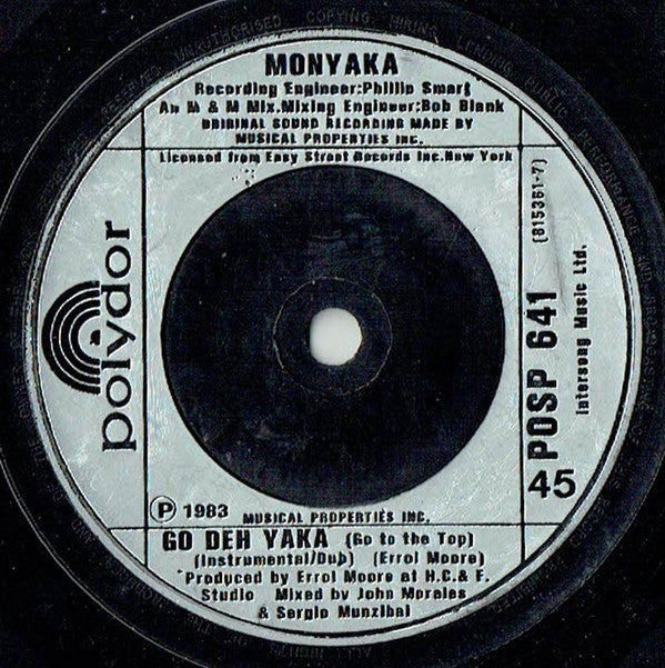 Monyaka : Go Deh Yaka (Go To The Top) (Edit) (7", Single, Sil)