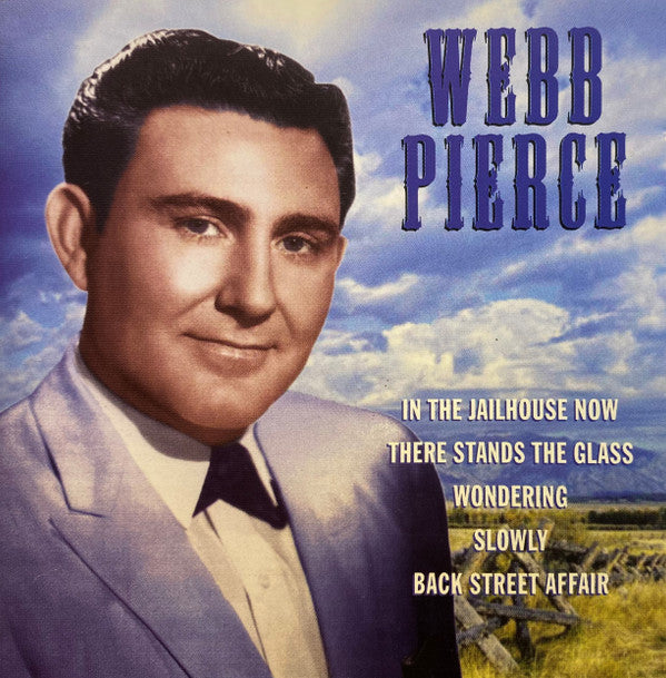 Webb Pierce : Famous Country Music Makers (CD, Album, Comp)