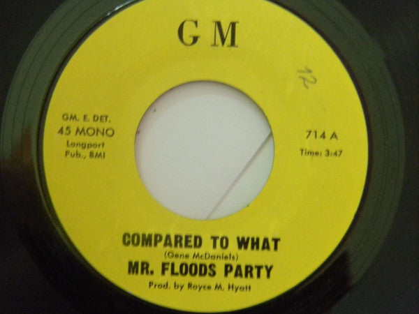 Mr. Flood's Party : Compared To What / Unbreakable Toy  (7", Single, Styrene, Unofficial)