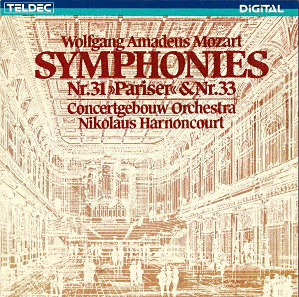 Wolfgang Amadeus Mozart / Concertgebouworkest, Nikolaus Harnoncourt : Symphonies Nr. 31 »Pariser« & Nr. 33 (CD, Album, RE)