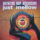 Ruthless Rap Assassins : Just Mellow (12", Single)