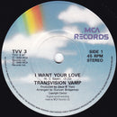 Transvision Vamp : I Want Your Love (7", Single, Rai)