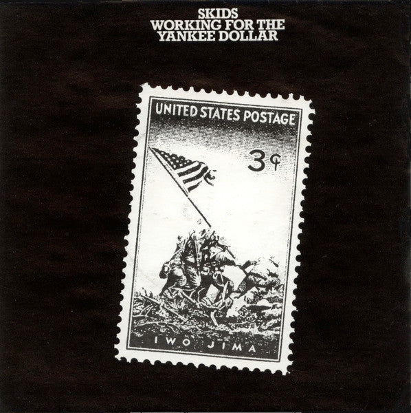 Skids : Working For The Yankee Dollar (7", Single)