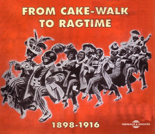 Various : From Cake-Walk To Ragtime 1898-1916 (2xCD, Comp)