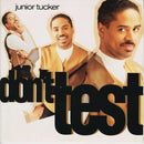 Junior Tucker : Don't Test (7", Single)