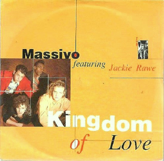 Massivo Featuring Jackie Rawe : Kingdom Of Love (7", Single, Sol)