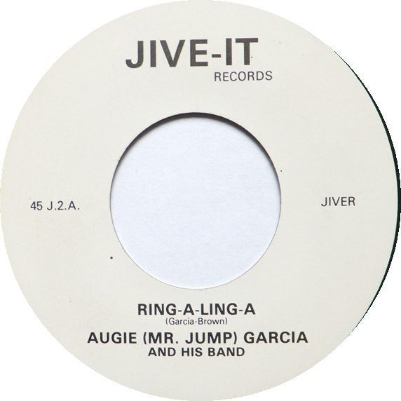 Augie (Mr. Jump) Garcia And His Band : Ring-A-Ling-A (7")