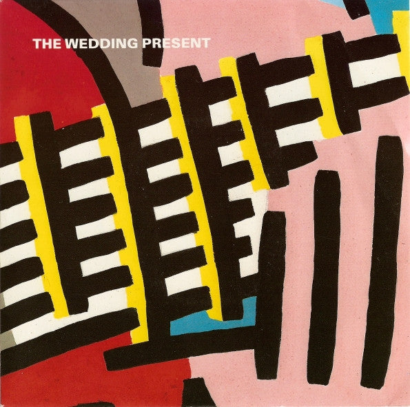 The Wedding Present : You Should Always Keep In Touch With Your Friends (7", Single)