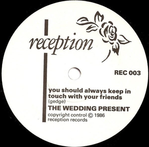 The Wedding Present : You Should Always Keep In Touch With Your Friends (7", Single)