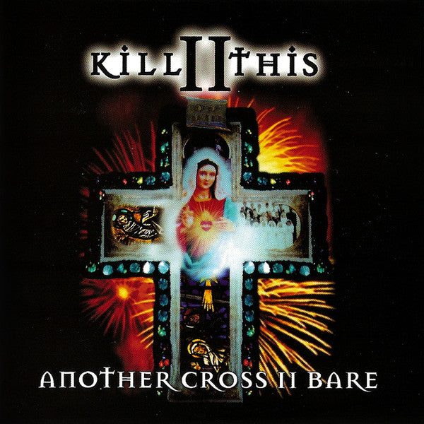 Kill II This : Another Cross II Bare (CD, Album, RE)