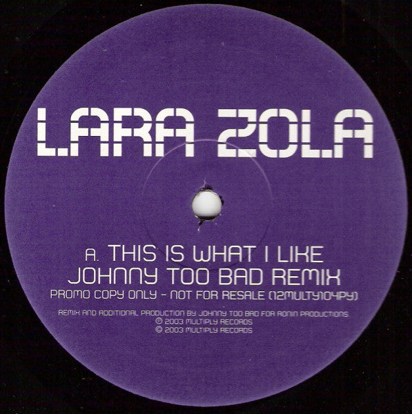 Lara Zola : This Is What I Like (12", Promo)