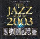 Various : The Jazz Album 2003 (2xCD, Comp)
