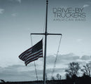 Drive-By Truckers : American Band (LP + 7", S/Sided + Album)