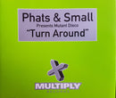 Phats & Small Presents Mutant Disco : Turn Around (CD, Single, Promo)