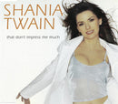 Shania Twain : That Don't Impress Me Much (CD, Maxi)