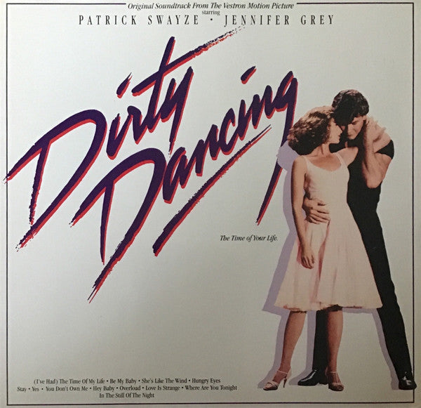 Various : Dirty Dancing (Original Soundtrack From The Vestron Motion Picture) (LP, Album, Comp)