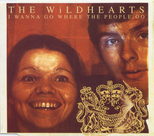 The Wildhearts : I Wanna Go Where The People Go (CD, Single)