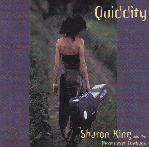 Sharon King & The Nevernever Cowboys : Quiddity (CD, Album)