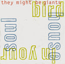 They Might Be Giants : Birdhouse In Your Soul (7", Single, Sol)