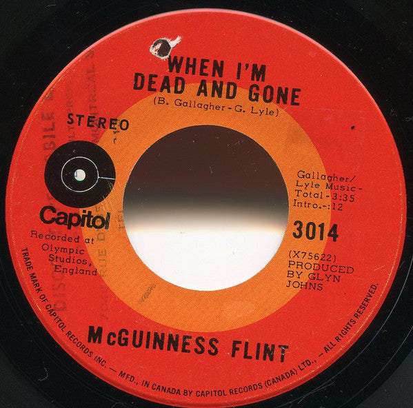McGuinness Flint : When I'm Dead And Gone (7")