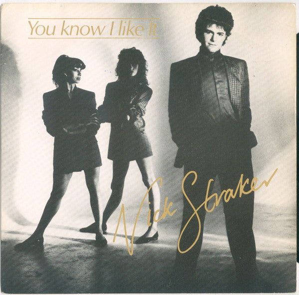 Nick Straker : You Know I Like It (7")