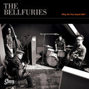 The Bellfuries : Why Do You Haunt Me? (7", Single)