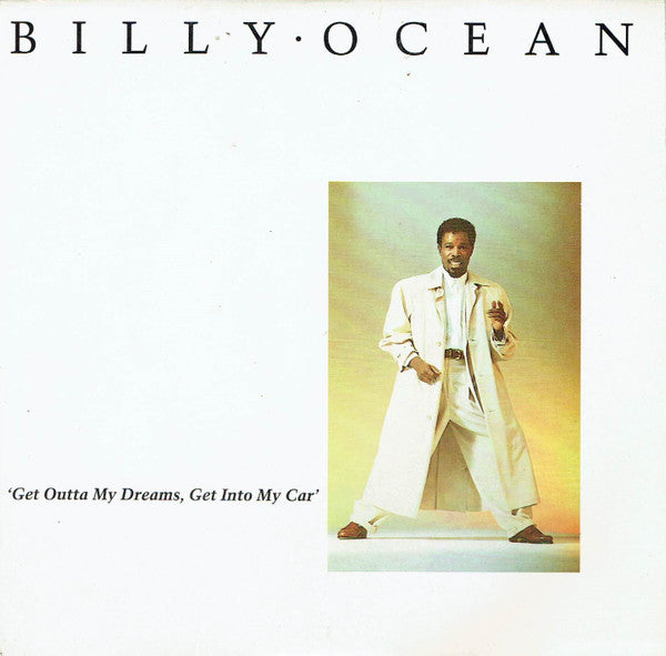 Billy Ocean : Get Outta My Dreams, Get Into My Car (7", Single, Glo)