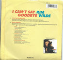 Kim Wilde : I Can't Say Goodbye (7", Single, sil)