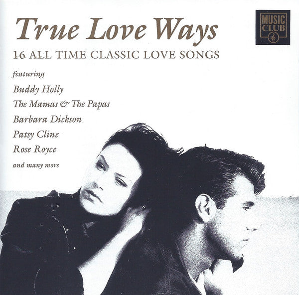 Various : True Love Ways - 16 Classic All Time Love Songs (CD, Comp)