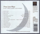 Various : True Love Ways - 16 Classic All Time Love Songs (CD, Comp)