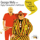 George Melly and Digby Fairweather's Half Dozen : Singing and Swinging the Blues (CD, Album)