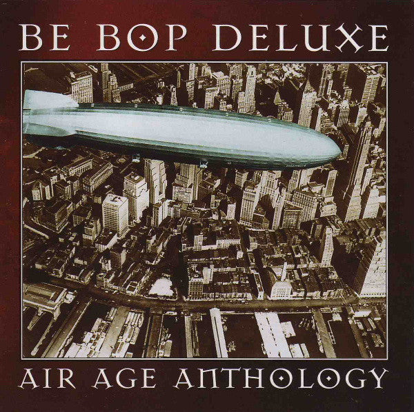 Be Bop Deluxe : Air Age Anthology (The Very Best Of Be Bop Deluxe) (2xCD, Comp, UK)