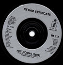 Rythm Syndicate (2) : Hey Donna (7", Sil)