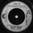 Level 42 : Are You Hearing (What I Hear)? (7", Single)