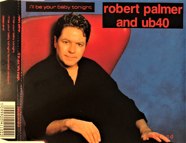 Robert Palmer And UB40 : I'll Be Your Baby Tonight (CD, Single)