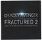 Deadly Avenger : Fractured 2 (CDr, Album, Promo)