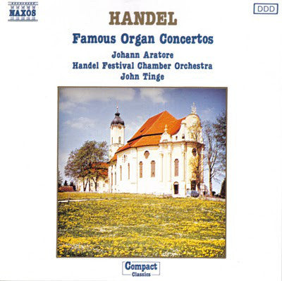 Georg Friedrich Händel - Johann Aratore, John Tinge, Handel Festival Chamber Orchestra : Famous Organ Concertos (CD, Album)