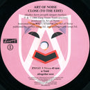 The Art Of Noise : Close (To The Edit) (7", Single, Glo)