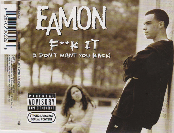 Eamon : F**k It (I Don't Want You Back) (CD, Maxi)