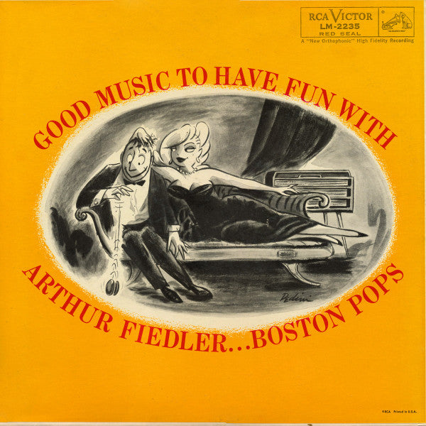 Arthur Fiedler ... Boston Pops Orchestra : Good Music To Have Fun With (LP, Album, Mono)