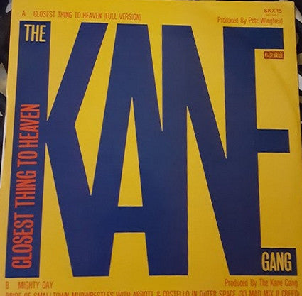 The Kane Gang : Closest Thing To Heaven (12", Single)
