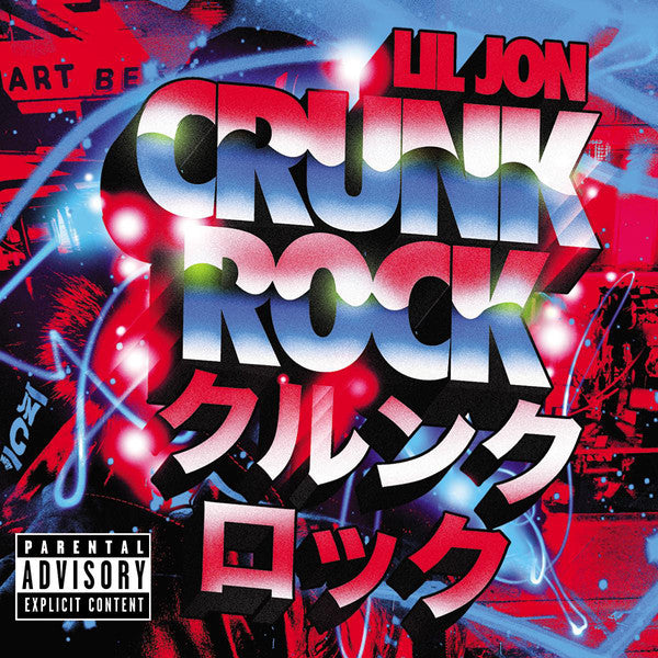 Lil' Jon : Crunk Rock (CD, Album, Dlx)