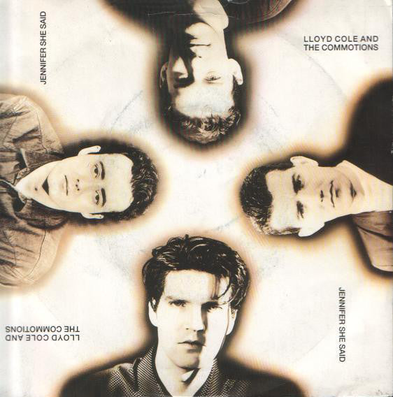 Lloyd Cole & The Commotions : Jennifer She Said (7", Single)