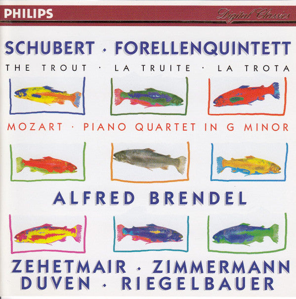 Franz Schubert / Wolfgang Amadeus Mozart - Alfred Brendel · Thomas Zehetmair · Tabea Zimmermann · Richard Duven · Peter Riegelbauer : Forellenquintett = The Trout = La Truite = La Trota  / Piano Quartet In G Minor (CD, Album)