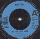 Bandy Legs : Bet You Can't Dance (7")